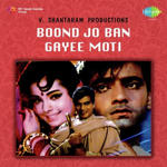 Boond Jo Ban Gayi Moti (1967) Mp3 Songs